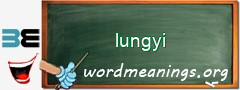 WordMeaning blackboard for lungyi